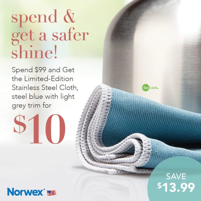 Norwex - reach for the Stainless Steel Cloth and a spritz of